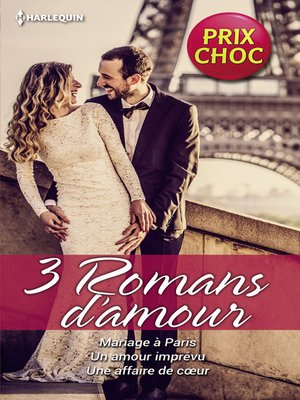 cover image of Mariage à Paris--Un amour imprévu--Une affaire de coeur